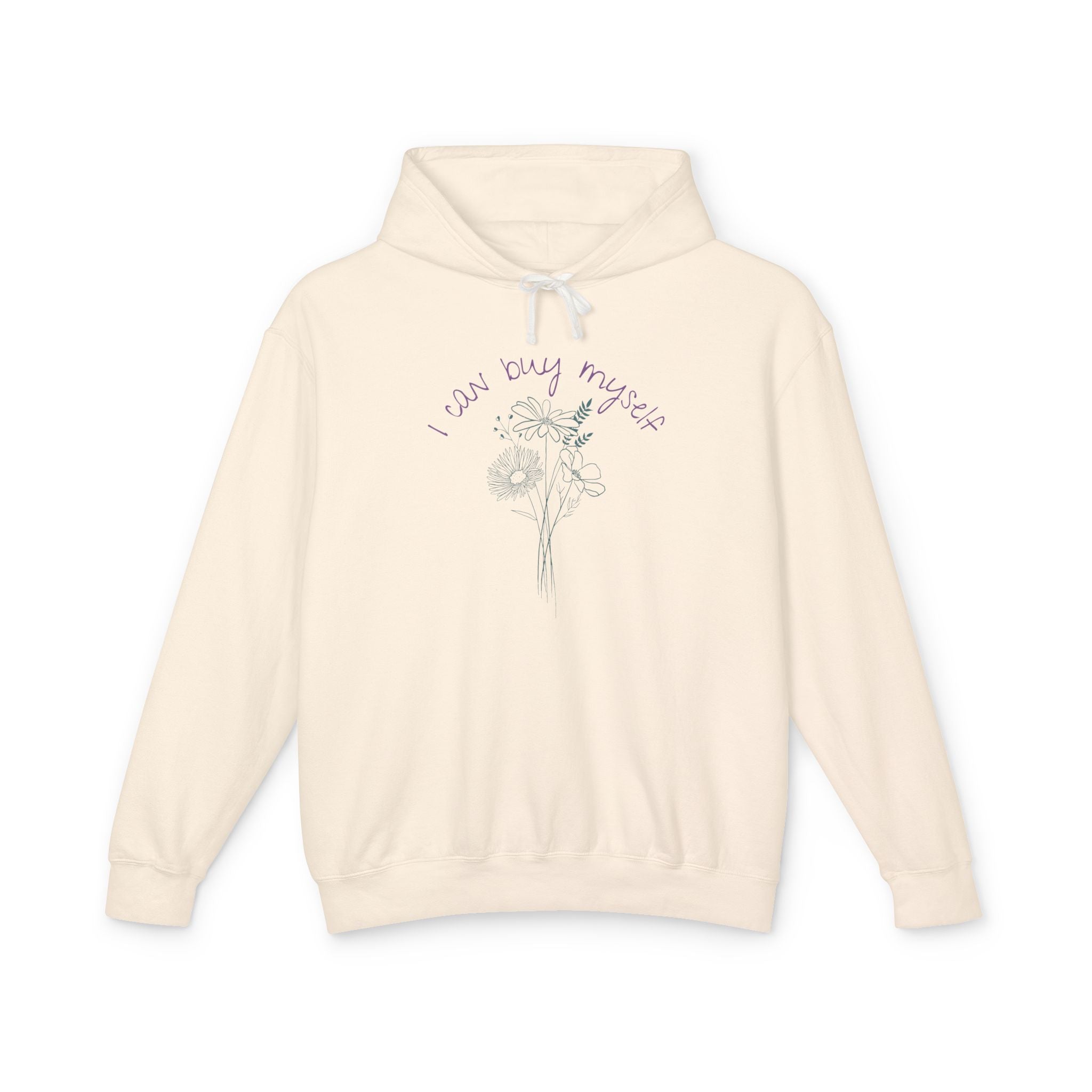 I Can Buy Myself Flowers Lightweight Hoodie