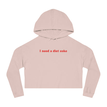 I Need a Diet Coke Cropped Hoodie