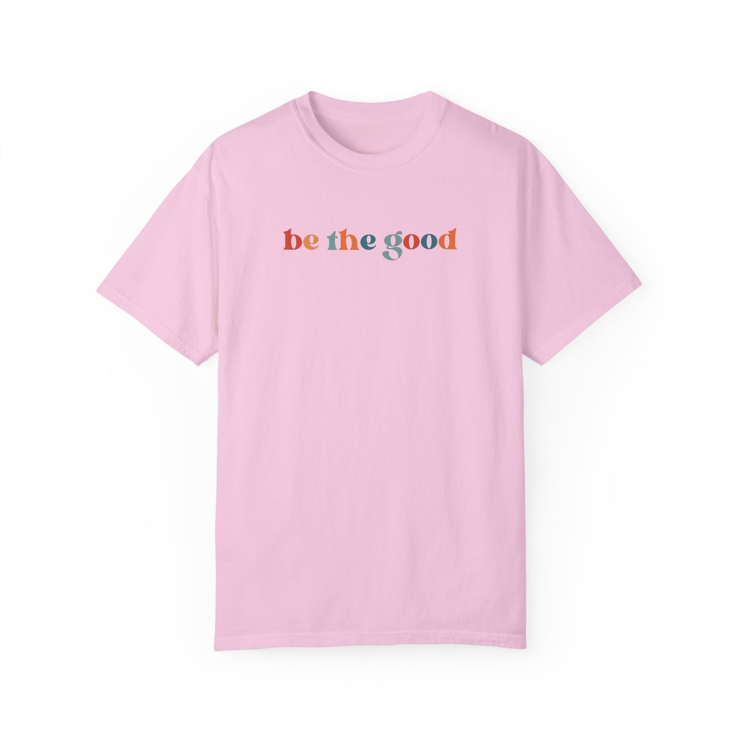 Be The Good Tee