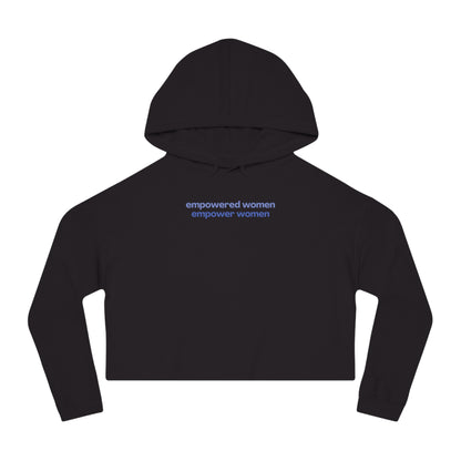 Empowered Women Empower Women Cropped Hoodie