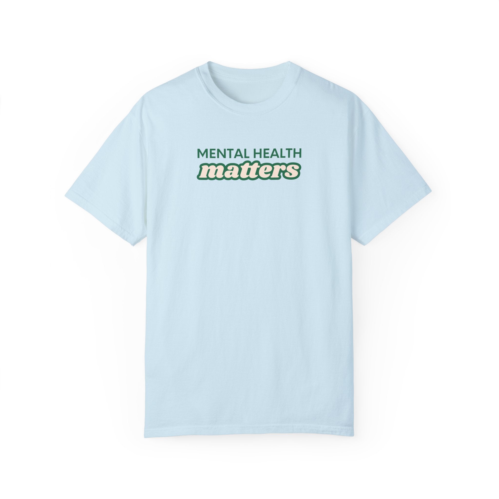 Mental Health Matters Tee