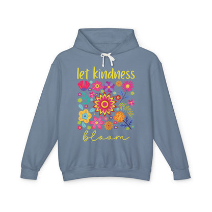 Let Kindness Bloom Lightweight Hoodie