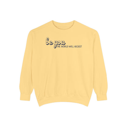 Be You Crewneck Sweatshirt