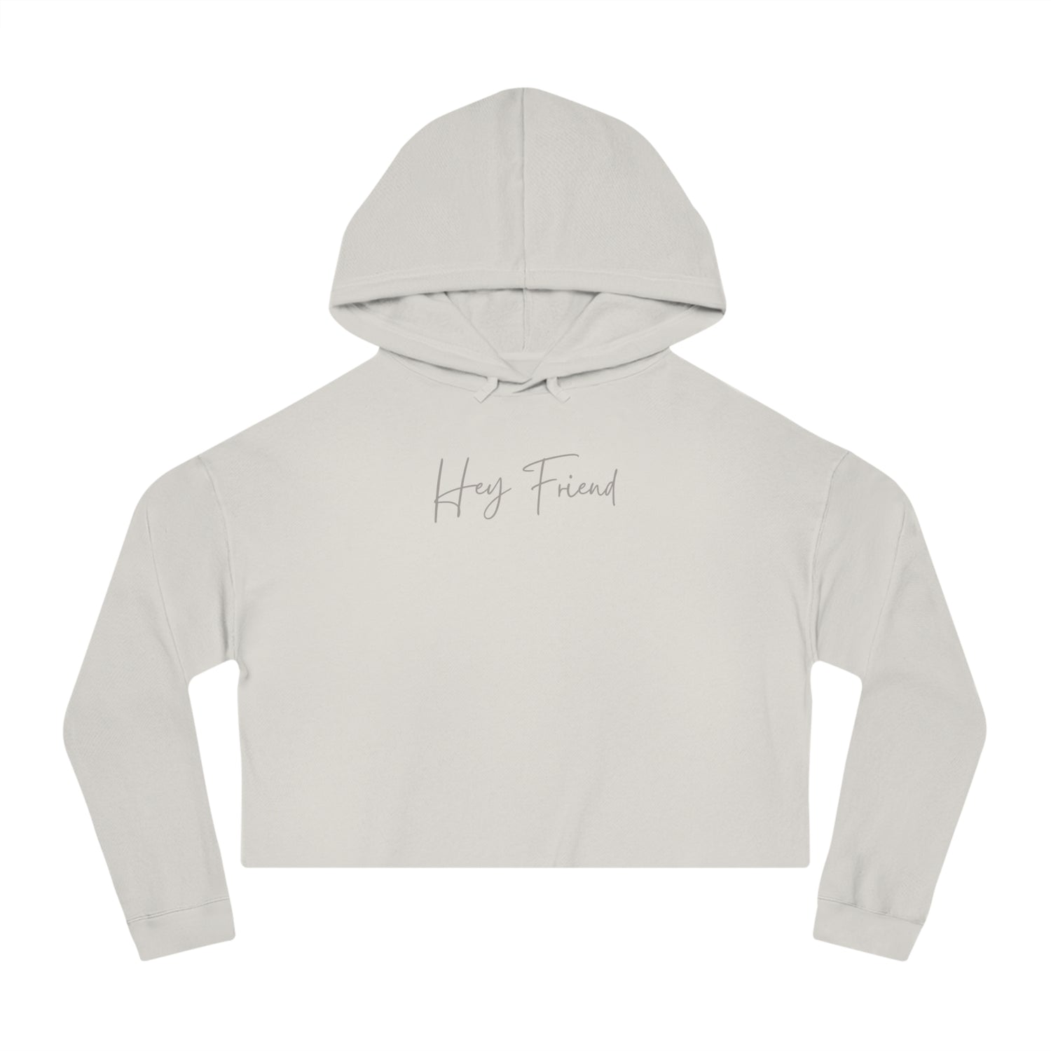 Hey Friend Cropped Hoodie