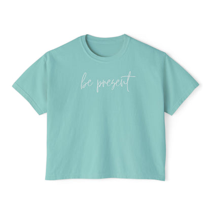 Be Present Cropped Boxy Tee