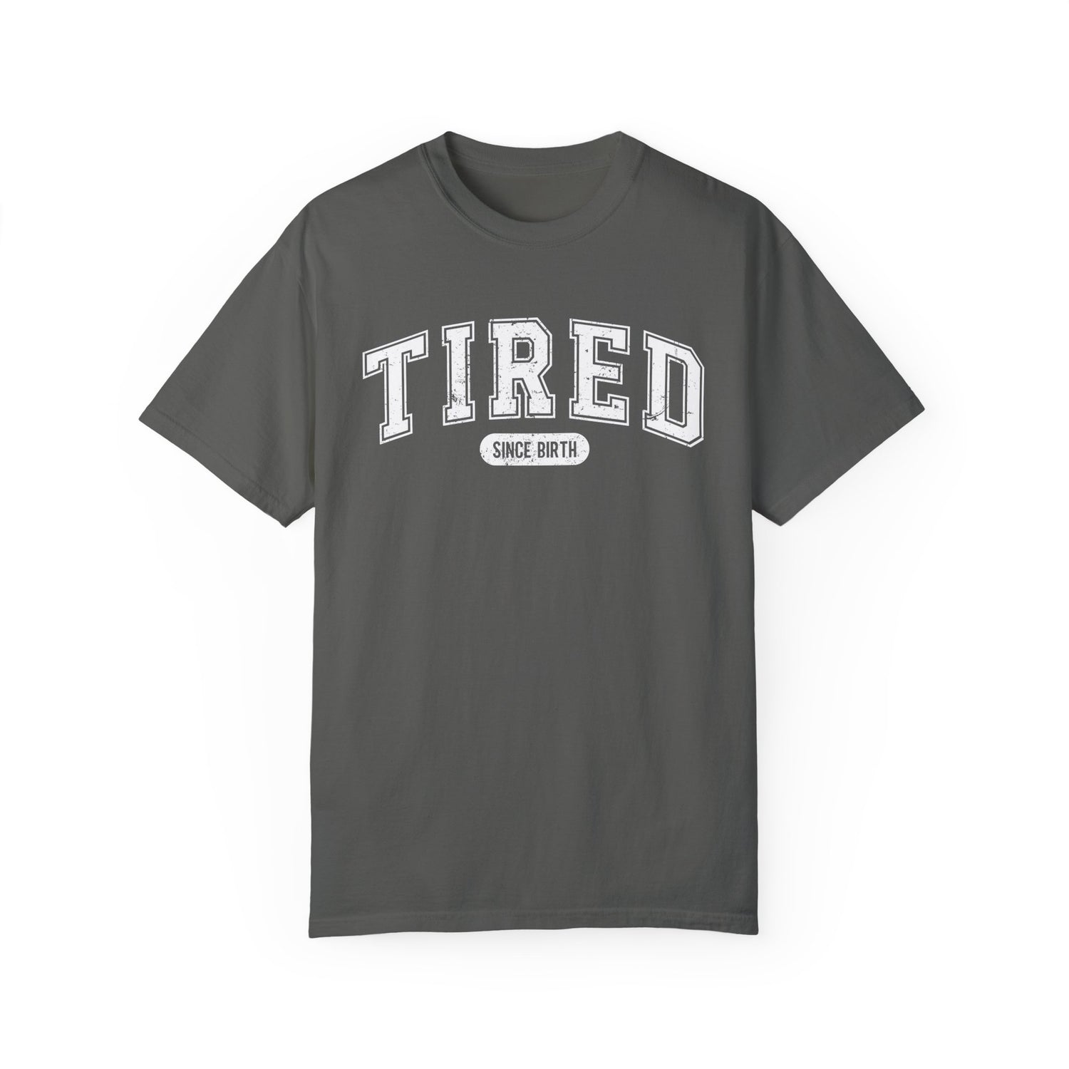 Tired Tee