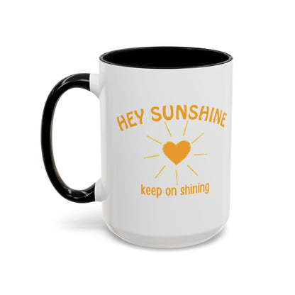 Hey Sunshine Coffee Mug