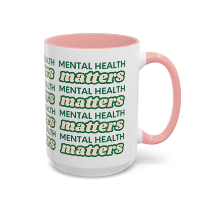 Mental Health Matters Coffee Mug