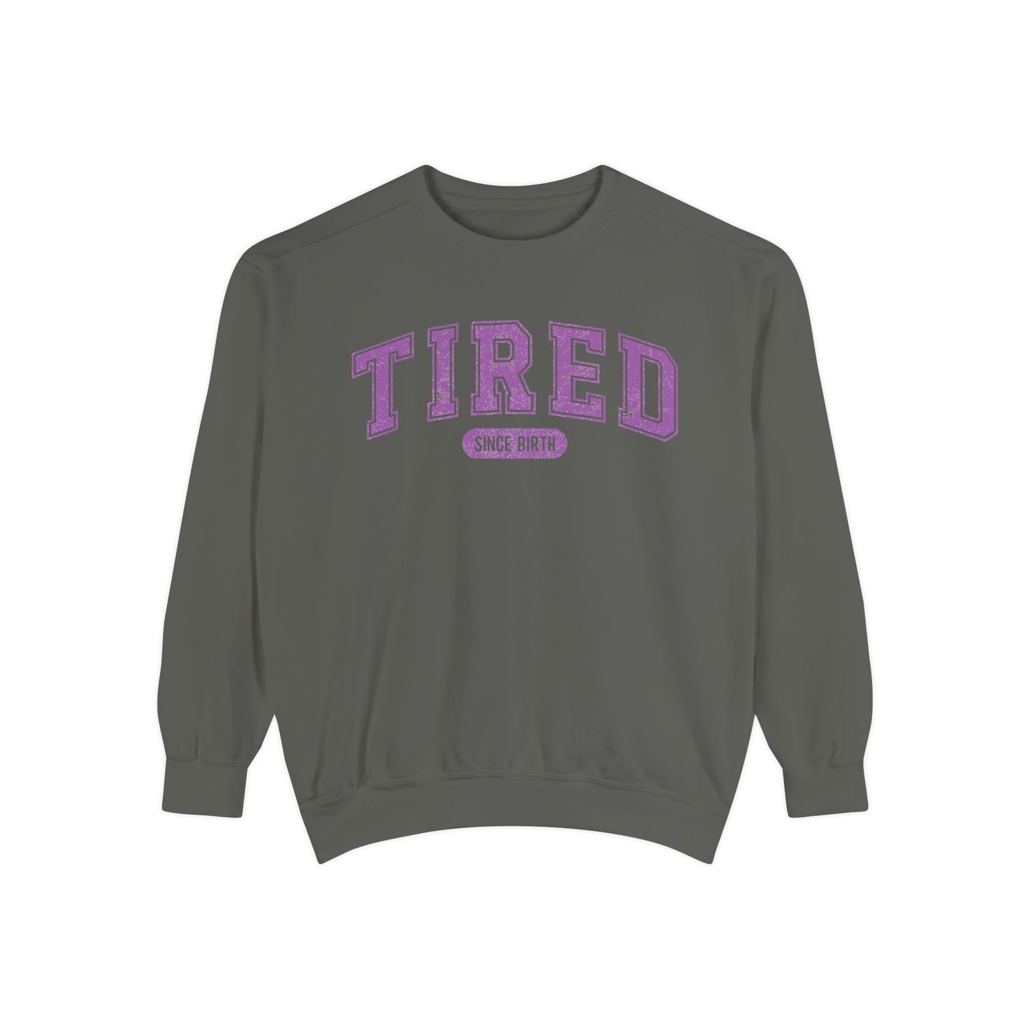 Tired Crewneck Sweatshirt