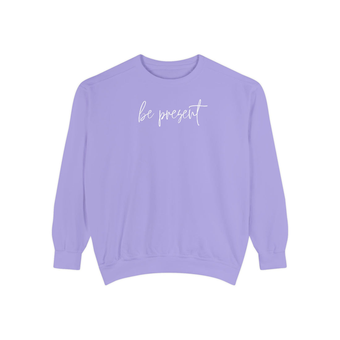 Be Present Crewneck Sweatshirt