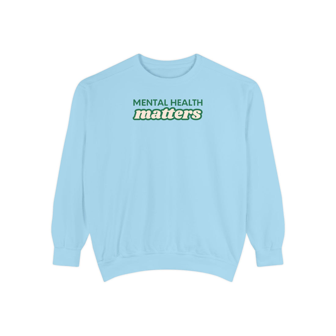 Mental Health Matters Crewneck Sweatshirt