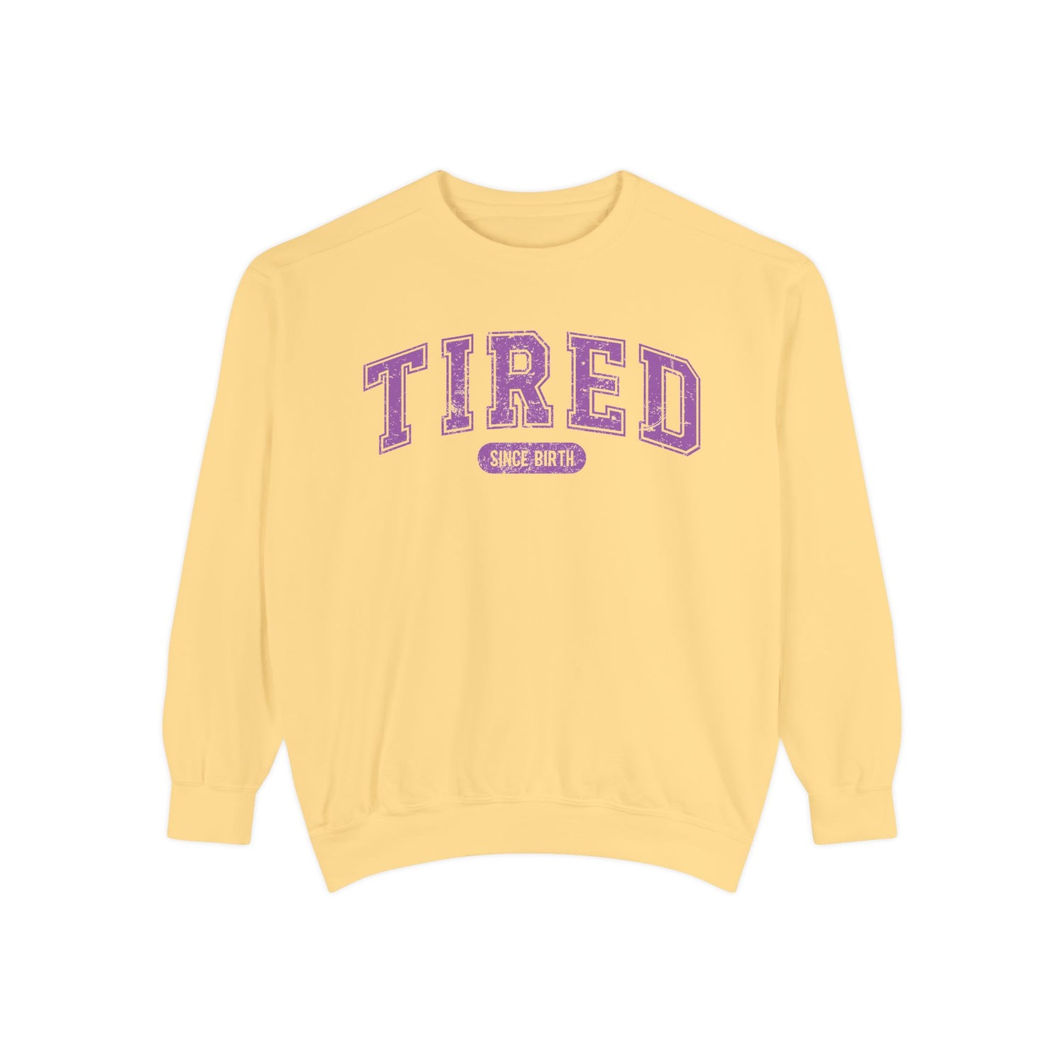 Tired Crewneck Sweatshirt