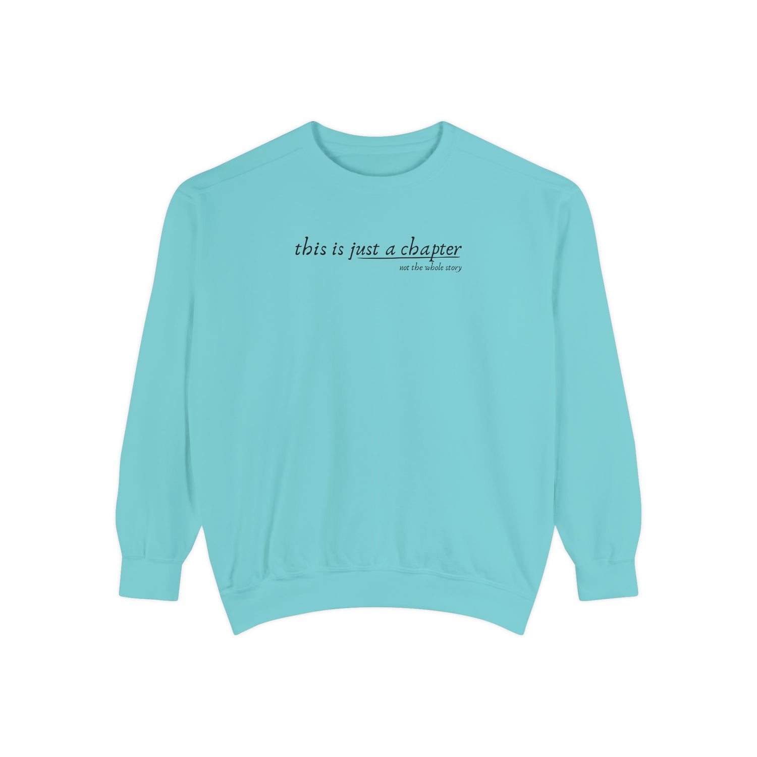 This is Just a Chapter Crewneck Sweatshirt