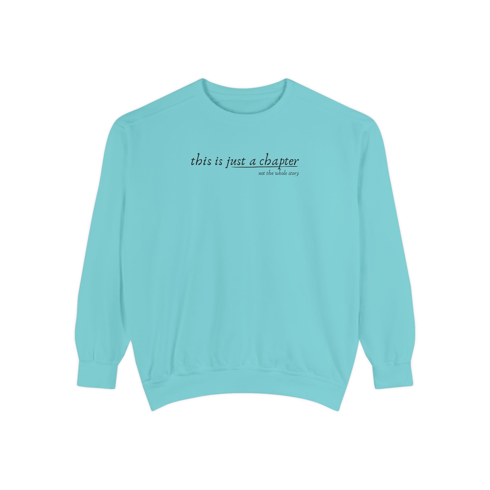 This is Just a Chapter Crewneck Sweatshirt