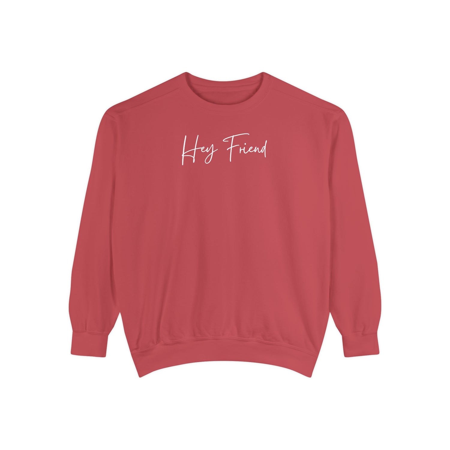 Hey Friend Crewneck Sweatshirt