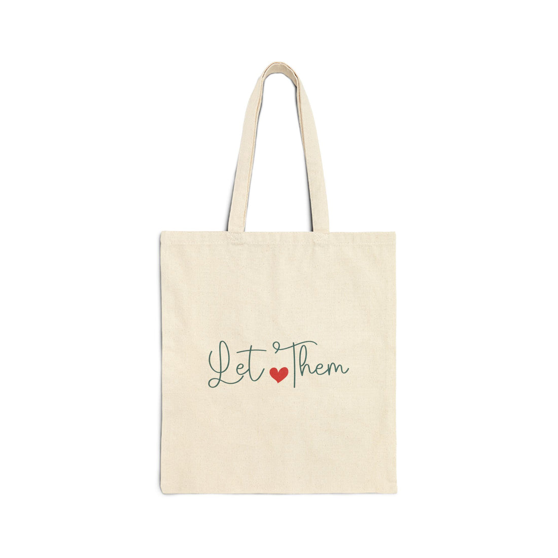 Let Them Cotton Canvas Tote Bag