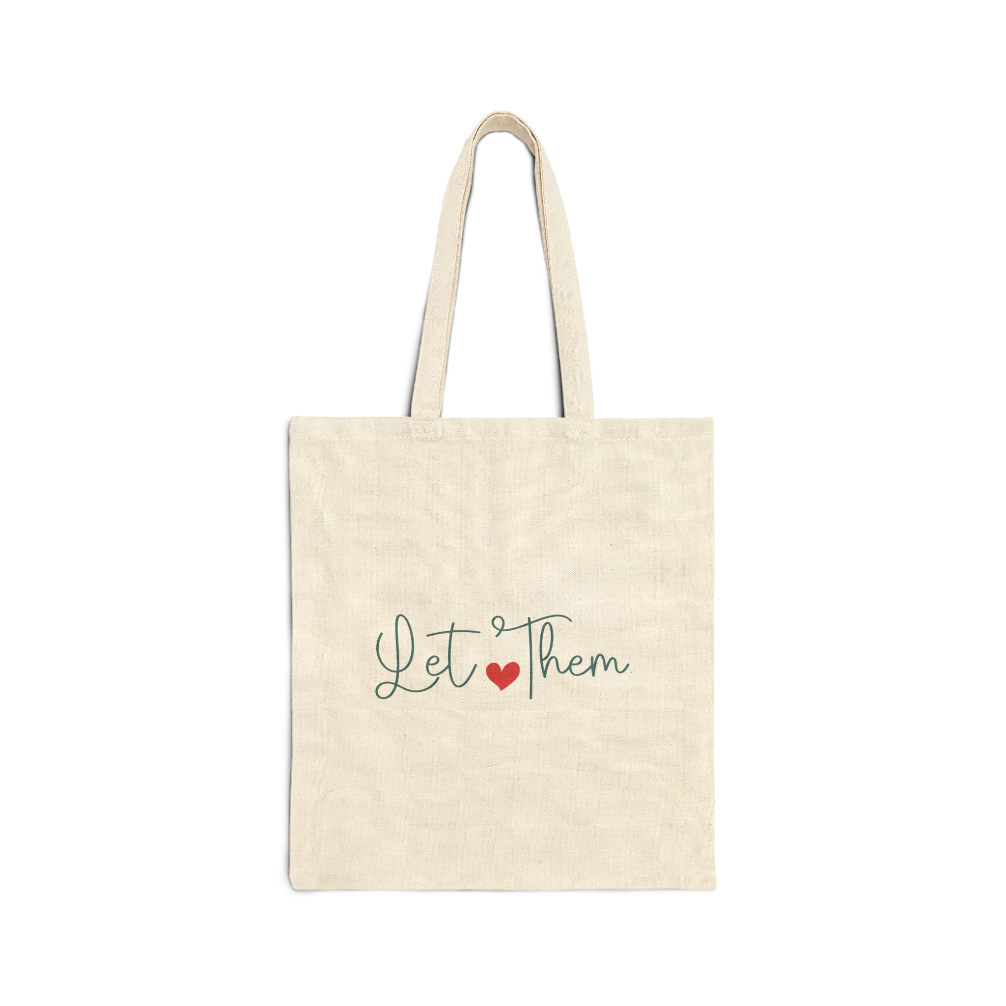 Let Them Cotton Canvas Tote Bag