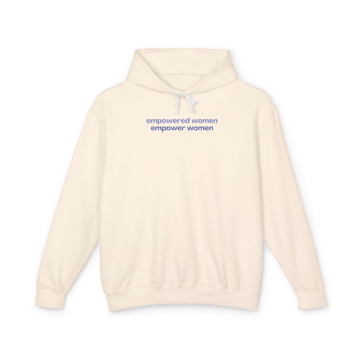 Empowered Women Empower Women Lightweight Hoodie