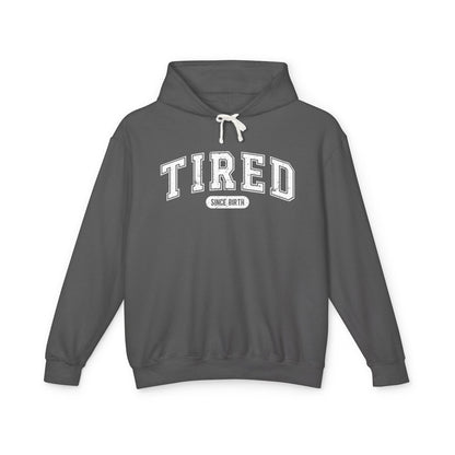 Tired Lightweight Hoodie