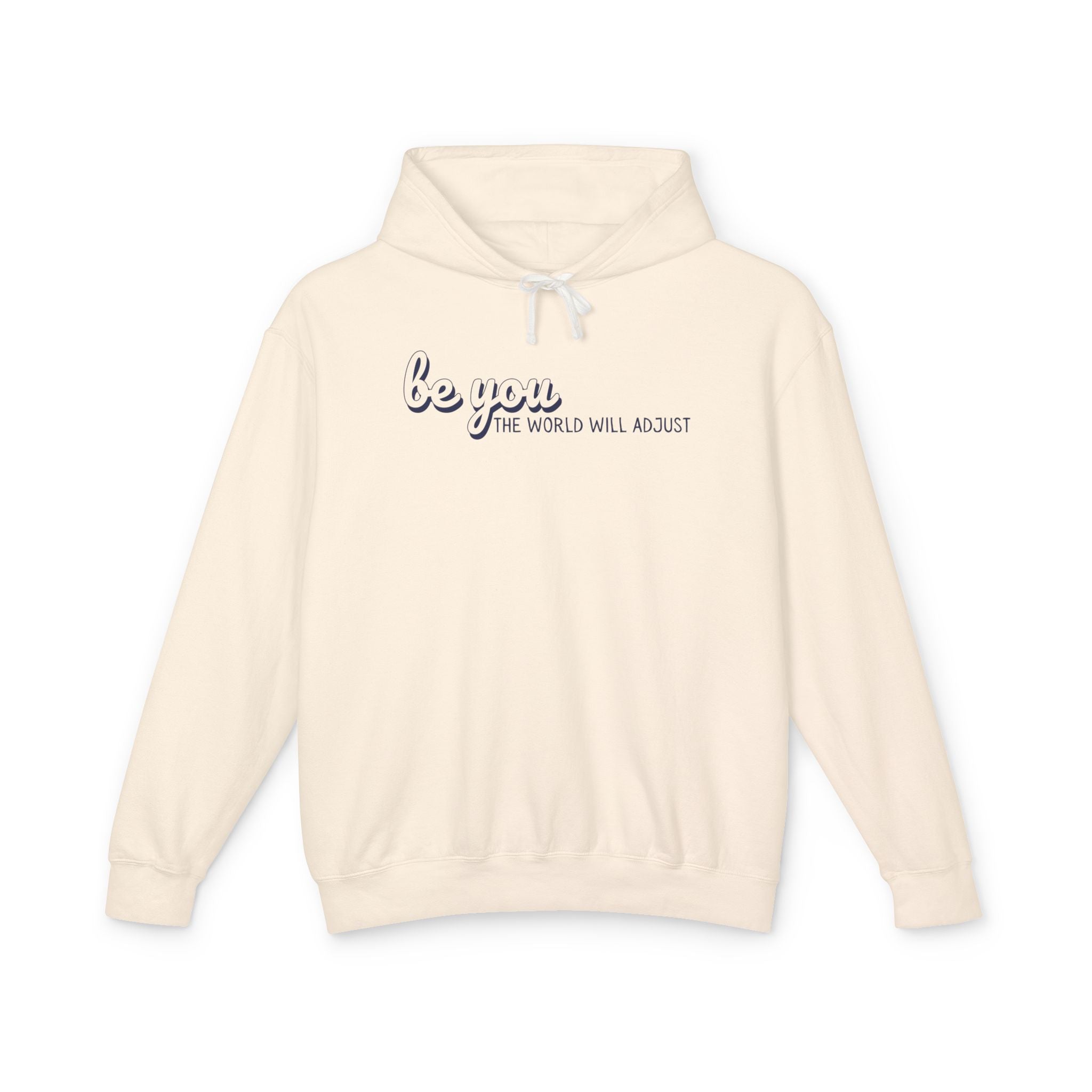 Be You Lightweight Hoodie